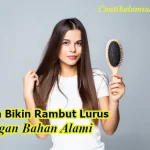 Cara Meluruskan Rambut